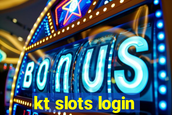 kt slots login