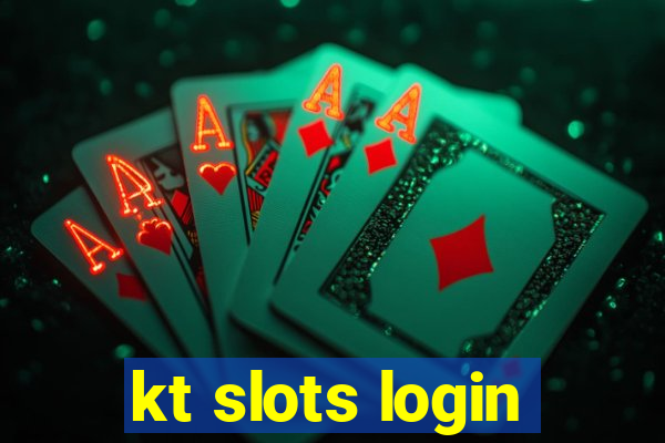 kt slots login