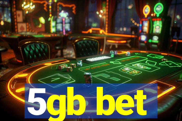 5gb bet