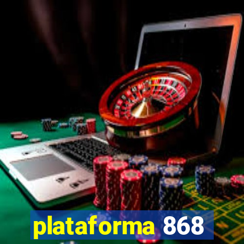 plataforma 868