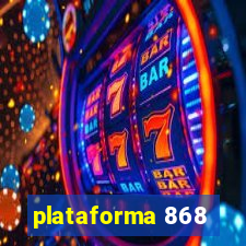 plataforma 868