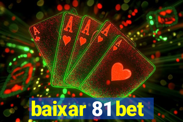 baixar 81 bet