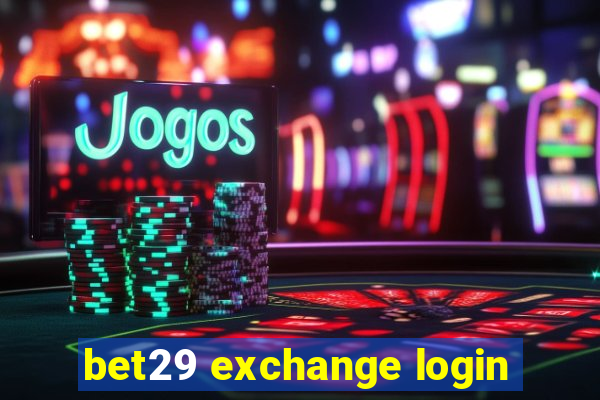 bet29 exchange login