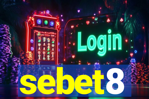 sebet8