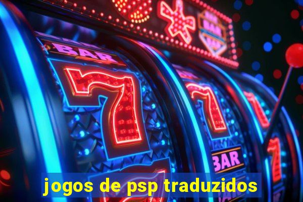 jogos de psp traduzidos