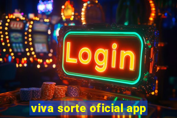 viva sorte oficial app