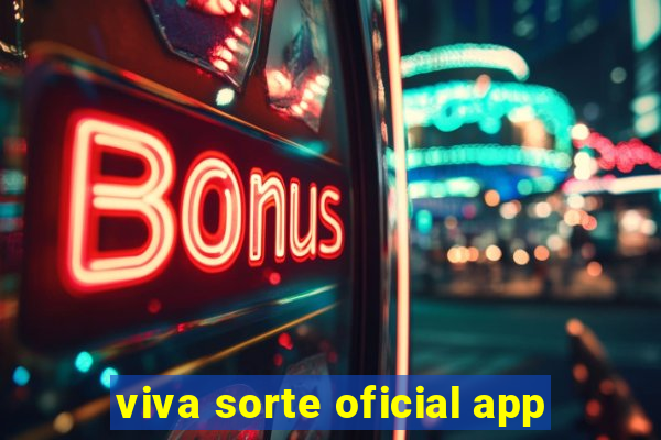 viva sorte oficial app