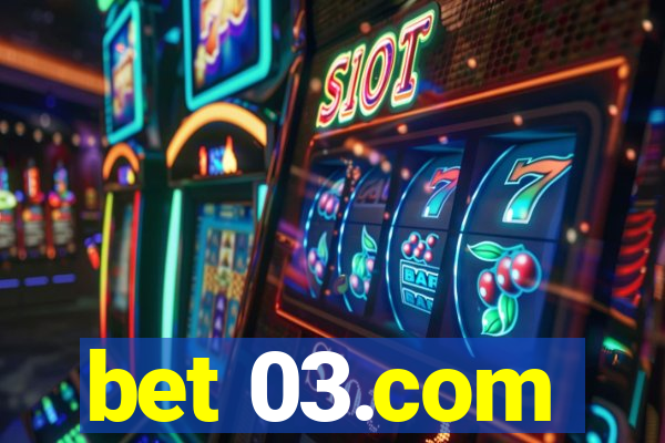 bet 03.com