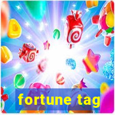 fortune tag