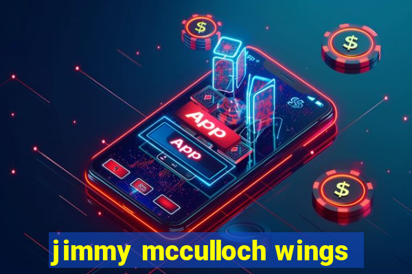 jimmy mcculloch wings