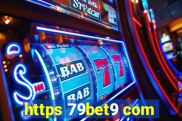 https 79bet9 com