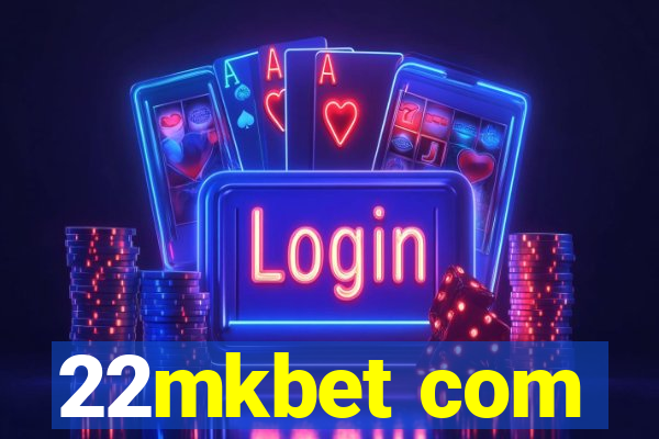 22mkbet com