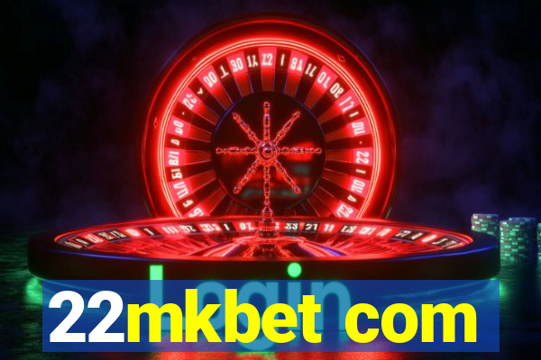 22mkbet com