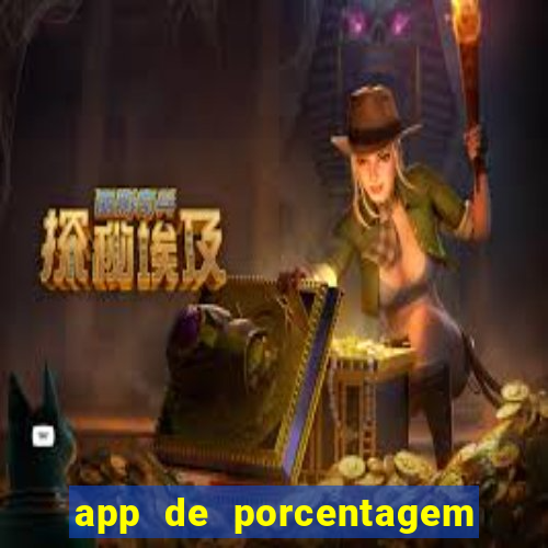 app de porcentagem de jogos slots