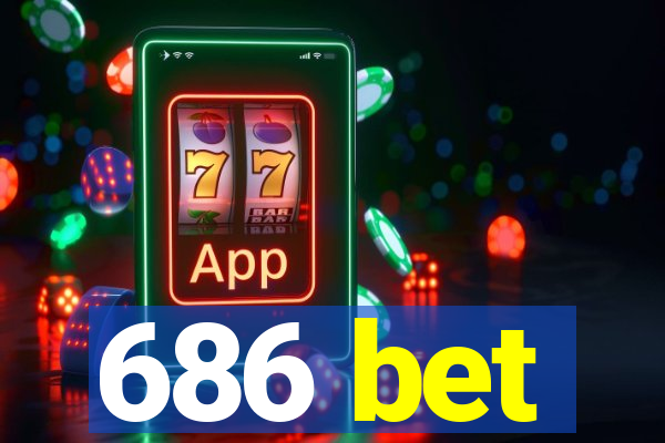 686 bet