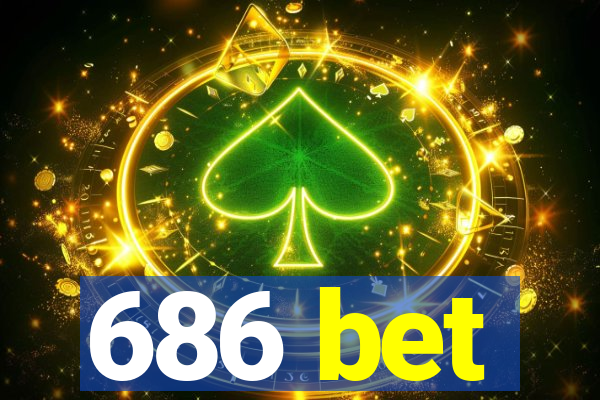 686 bet