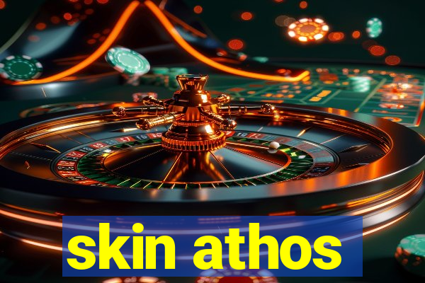 skin athos