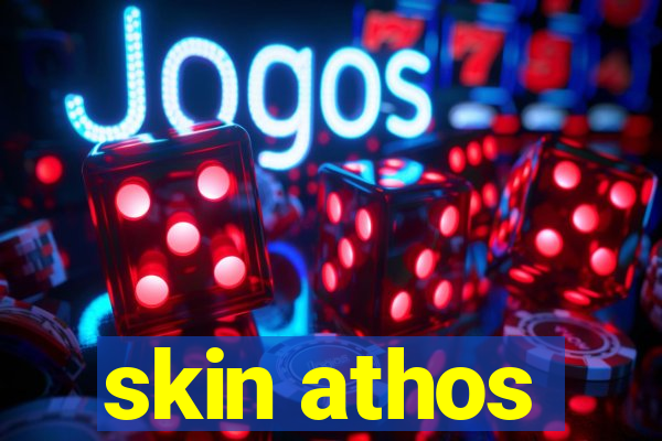 skin athos