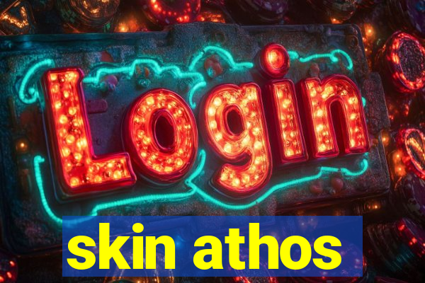 skin athos