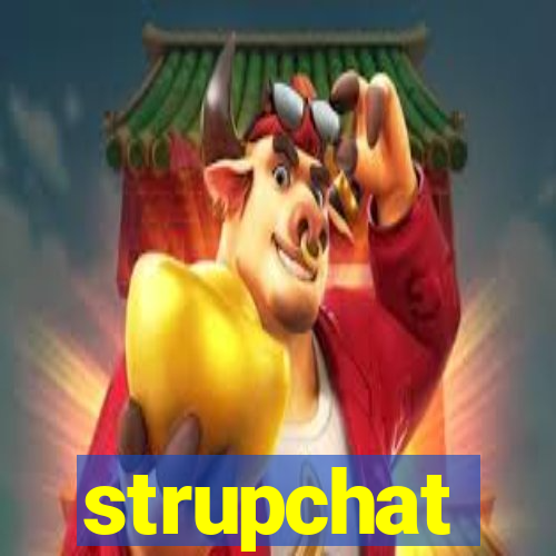 strupchat