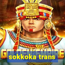 sokkoka trans