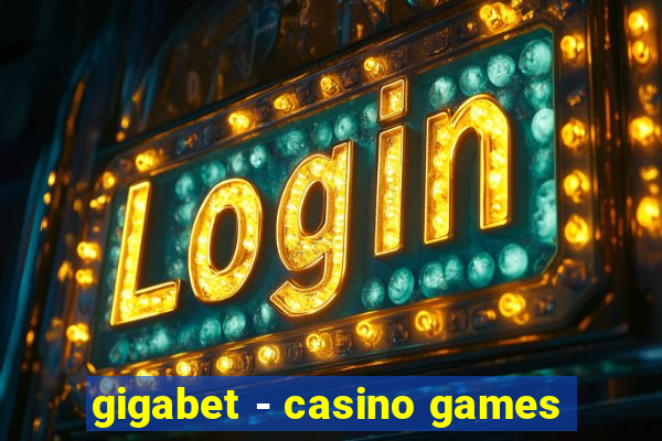 gigabet - casino games