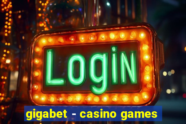 gigabet - casino games