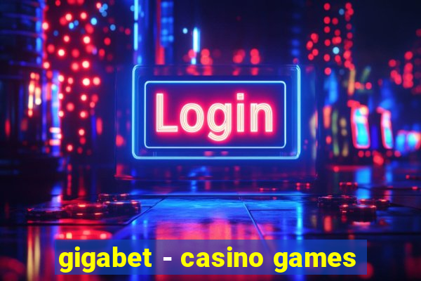 gigabet - casino games