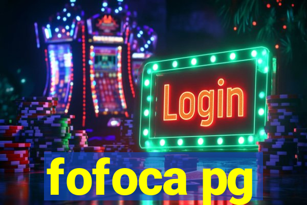 fofoca pg