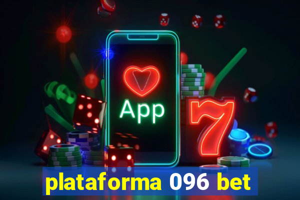 plataforma 096 bet