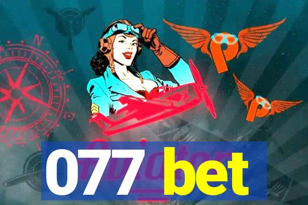 077 bet