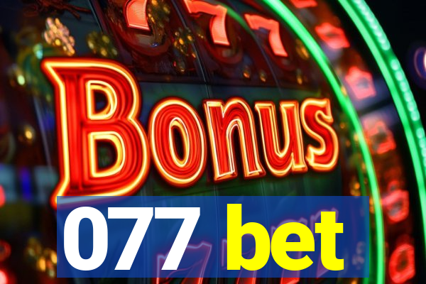 077 bet