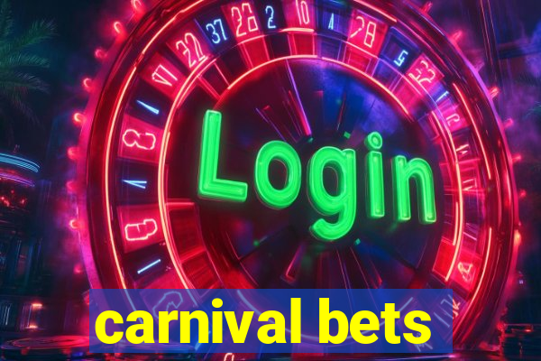 carnival bets