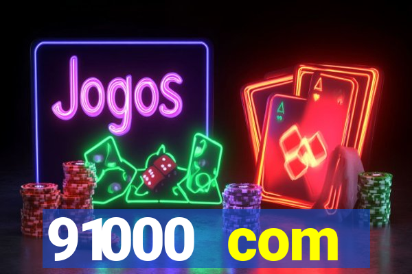 91000 com plataforma de jogos