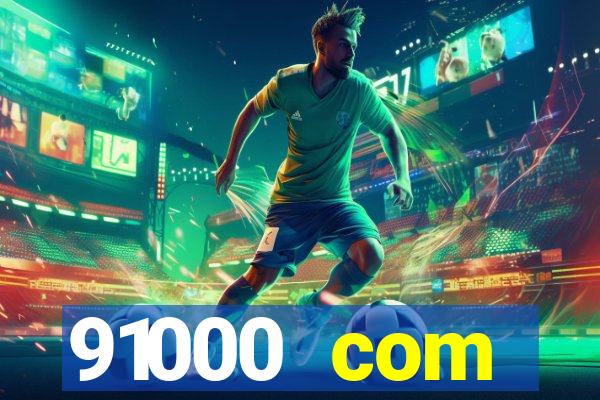 91000 com plataforma de jogos