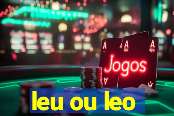 leu ou leo