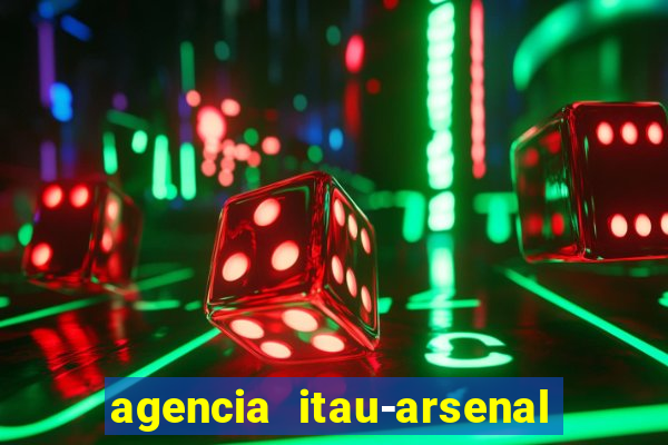 agencia itau-arsenal de marinha