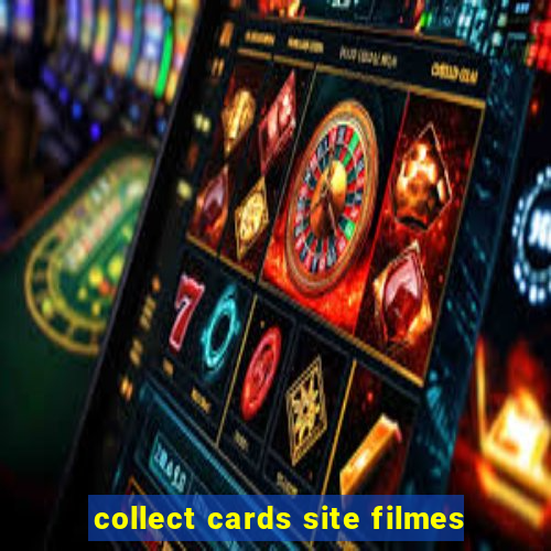 collect cards site filmes