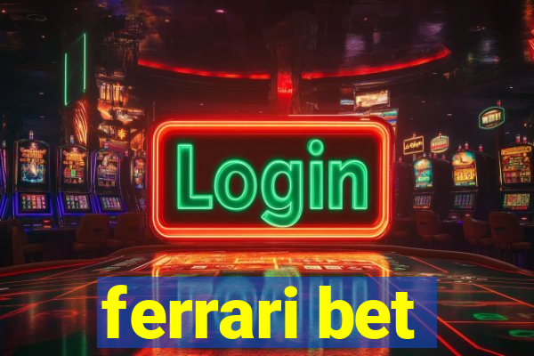 ferrari bet