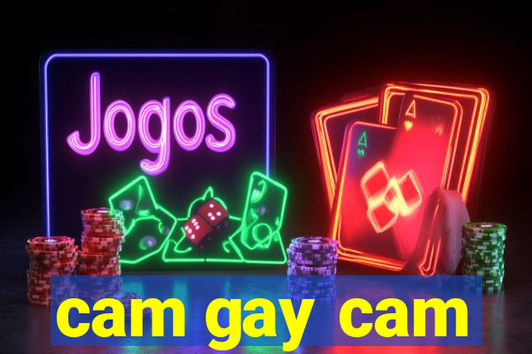 cam gay cam