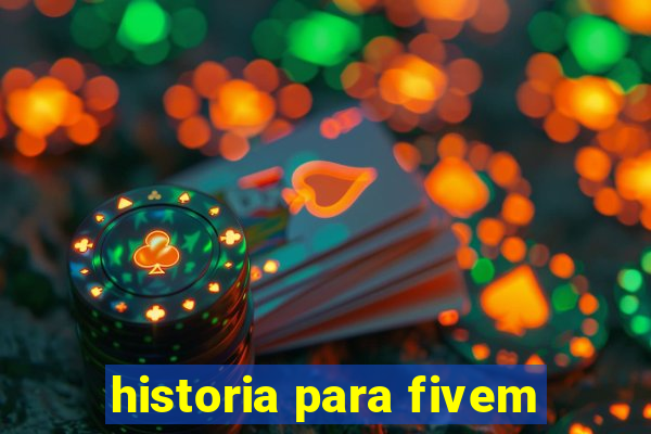 historia para fivem