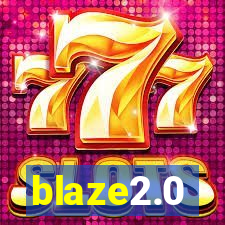 blaze2.0