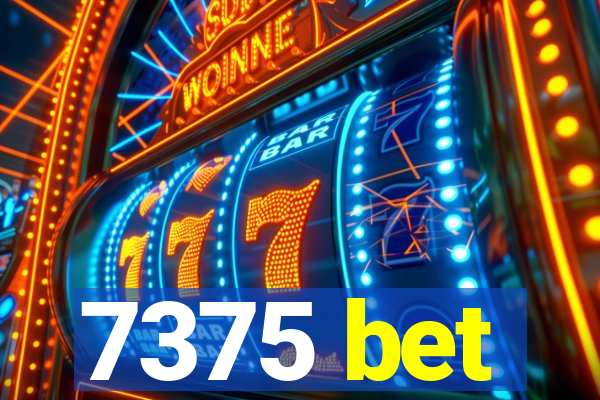 7375 bet