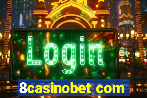 8casinobet com