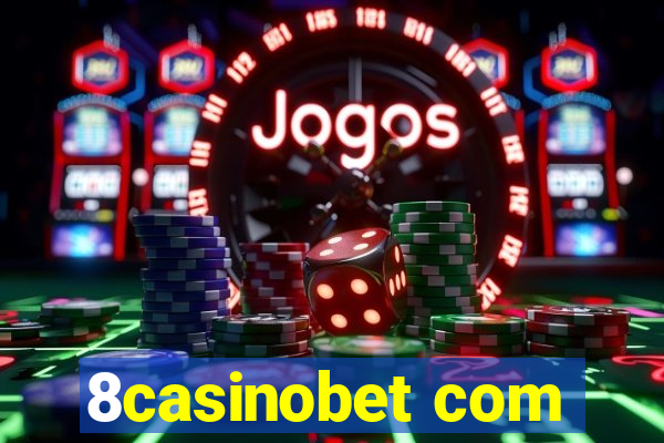 8casinobet com