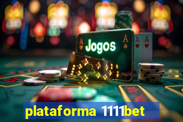 plataforma 1111bet