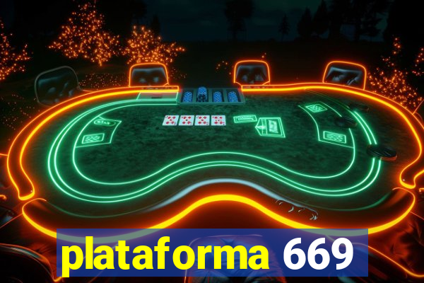 plataforma 669