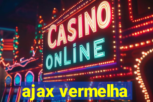 ajax vermelha