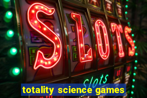 totality science games