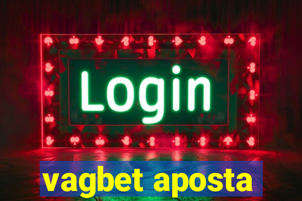 vagbet aposta